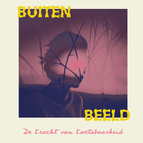 Buiten Beeld - De kracht van kwetsbaarheid © De Fakkel