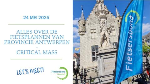 Uiteenzetting Fietsplannen Provincie Antwerpen en Critical Mass Fietstocht © Fietsersbond Herentals
