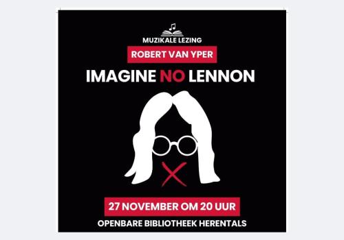 Imagine no Lennon - een muzikale lezing © Stad Herentals Imagine no Lennon - een muzikale lezing © Stad Herentals