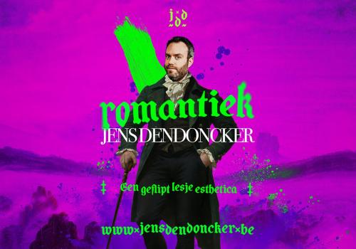 Jens Dendoncker over de Romantiek © Jens Dendoncker