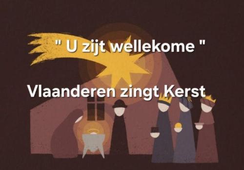 "U zijt wellekome" - Vlaanderen zingt Kerst. © davidsfondsevenementen "U zijt wellekome" - Vlaanderen zingt Kerst. © davidsfondsevenementen